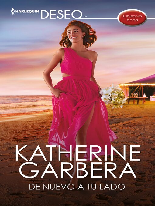 Title details for De nuevo a tu lado. Para leer en la playa by Katherine Garbera - Available